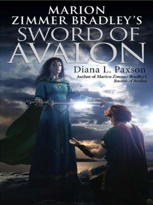 Title details for Marion Zimmer Bradley's Sword of Avalon by Diana L. Paxson - Available